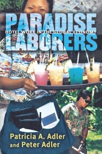 Paradise Laborers: Hotel Work in the Global Economy