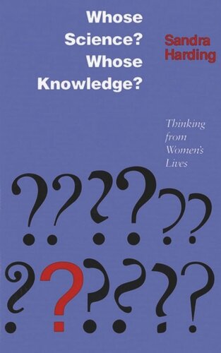 Whose Science? Whose Knowledge?: Thinking from Women's Lives