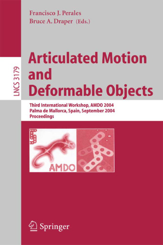 Articulated Motion and Deformable Objects: Third International Workshop, AMDO 2004, Palma de Mallorca, Spain, September 22-24, 2004. Proceedings