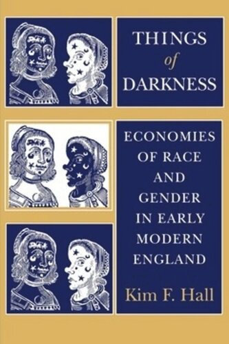 Things of Darkness: Economies of Race and Gender in Early Modern England