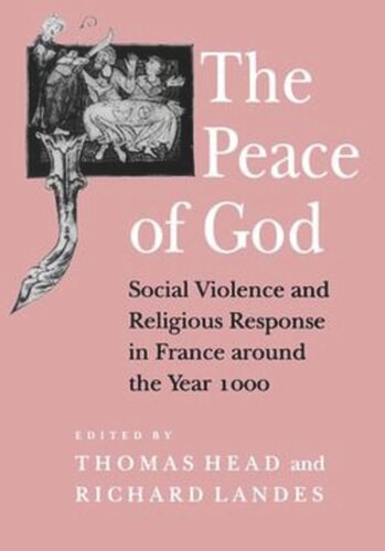 The Peace of God: Social Violence and Religious Response in France around the Year 1000