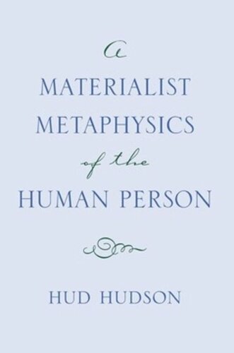 A Materialist Metaphysics of the Human Person