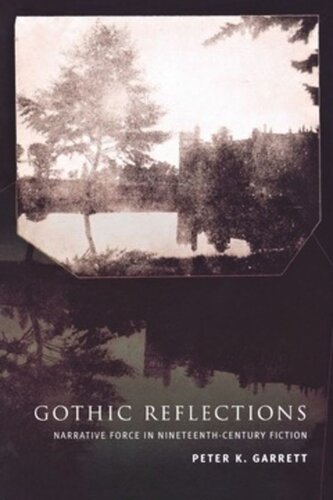 Gothic Reflections: Narrative Force in Nineteenth-Century Fiction