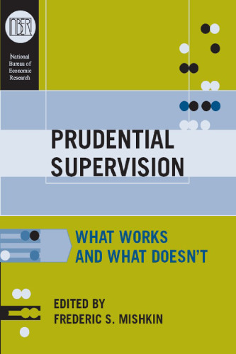 Prudential Supervision: What Works and What Doesn't