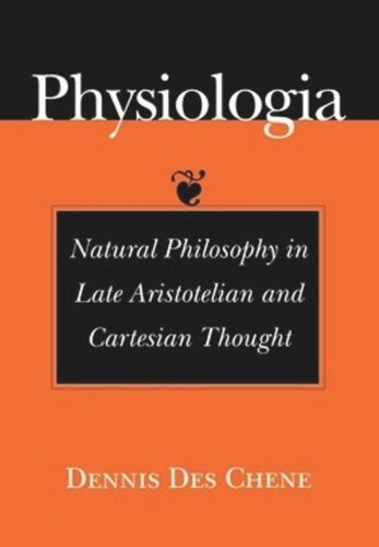 Physiologia: Natural Philosophy in Late Aristotelian and Cartesian Thought