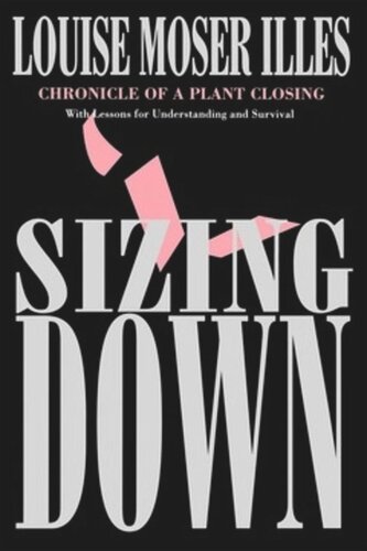 Sizing Down: Chronicle of a Plant Closing