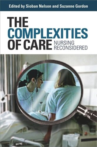 The Complexities of Care: Nursing Reconsidered