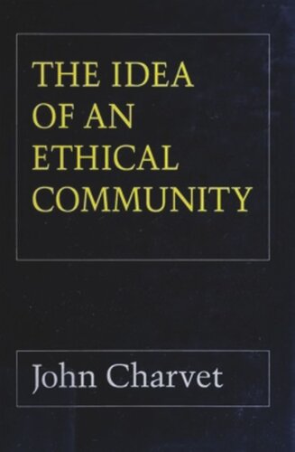 The Idea of an Ethical Community