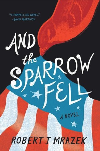 And the Sparrow Fell: A Novel