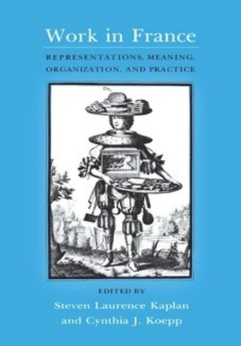 Work in France: Representations, Meaning, Organization, and Practice