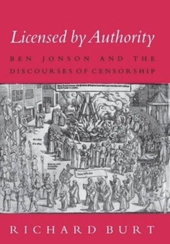 Licensed by Authority: Ben Jonson and the Discourses of Censorship