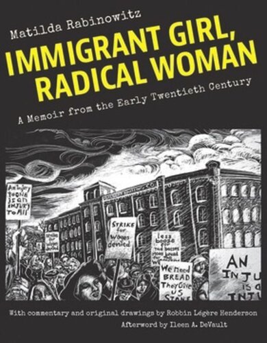 Immigrant Girl, Radical Woman: A Memoir from the Early Twentieth Century