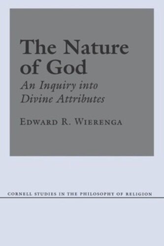 The Nature of God: An Inquiry into Divine Attributes