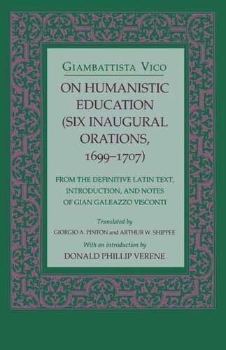 On Humanistic Education: Six Inaugural Orations, 1699–1707