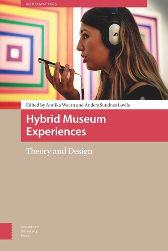 Hybrid Museum Experiences: Theory and Design