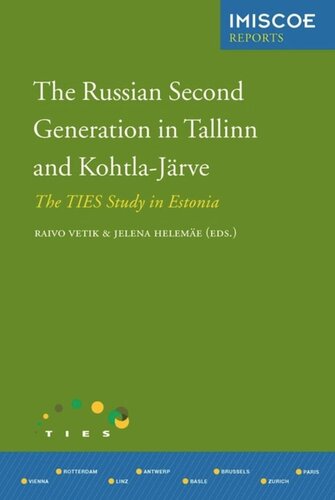 The Russian Second Generation in Tallinn and Kohtla-Järve: The TIES Study in Estonia