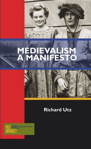 Medievalism: A Manifesto