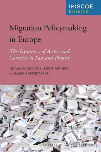 Migration Policymaking in Europe: The Dynamics of Actors and Contexts in Past and Present