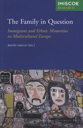 The Family in Question: Immigrant and Ethnic Minorities in Multicultural Europe