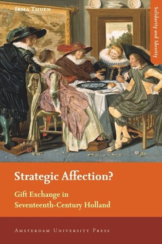 Strategic Affection?: Gift Exchange in Seventeenth-Century Holland