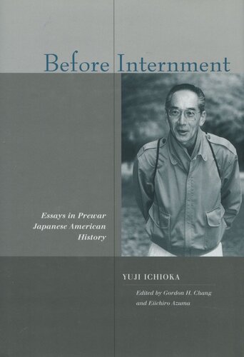 Before Internment: Essays in Prewar Japanese American History