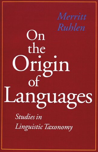 On the Origin of Languages: Studies in Linguistic Taxonomy