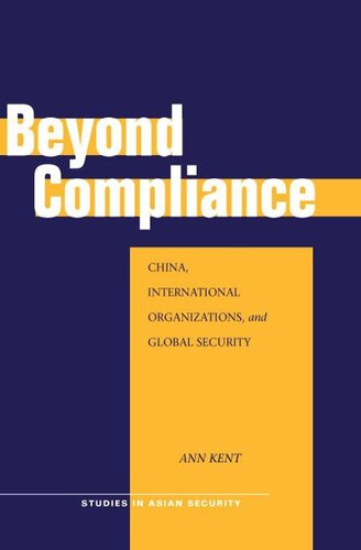 Beyond Compliance: China, International Organizations, and Global Security