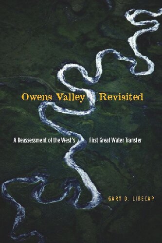 Owens Valley Revisited: A Reassessment of the West's First Great Water Transfer