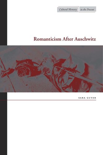 Romanticism After Auschwitz