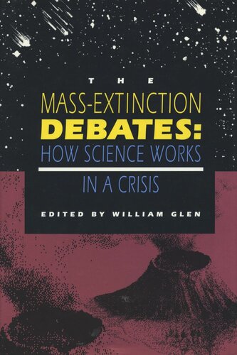 The Mass-Extinction Debates: How Science Works in a Crisis