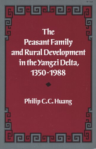 The Peasant Family and Rural Development in the Yangzi Delta, 1350-1988