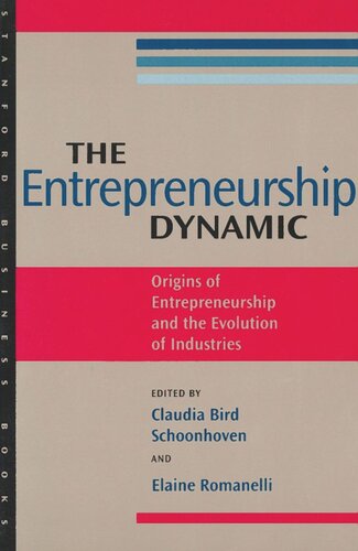 The Entrepreneurship Dynamic: Origins of Entrepreneurship and the Evolution of Industries