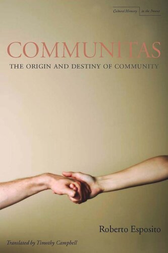 Communitas: The Origin and Destiny of Community