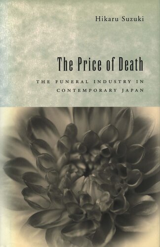 The Price of Death: The Funeral Industry in Contemporary Japan