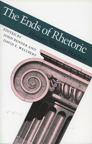 The Ends of Rhetoric: History, Theory, Practice