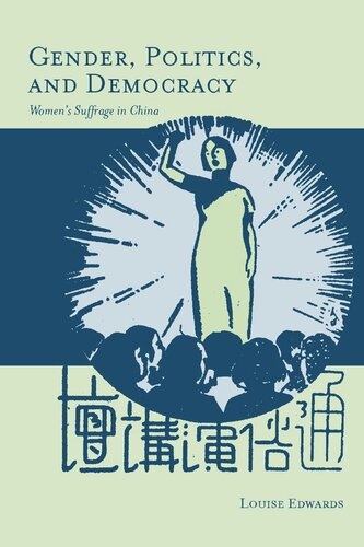 Gender, Politics, and Democracy: Women’s Suffrage in China