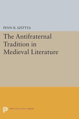 The Antifraternal Tradition in Medieval Literature