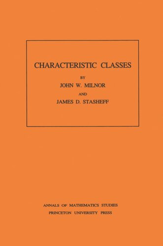 Characteristic Classes. (AM-76), Volume 76