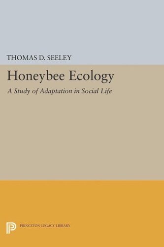 Honeybee Ecology: A Study of Adaptation in Social Life