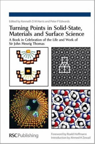 Turning Points in Solid-State, Materials and Surface Science: A Book in Celebration of the Life and Work of Sir John Meurig Thomas 