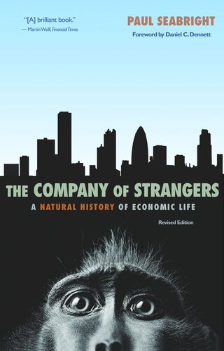 The Company of Strangers: A Natural History of Economic Life - Revised Edition