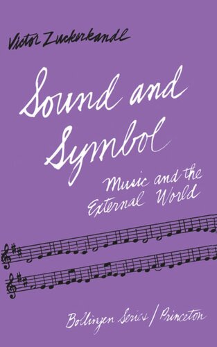 Sound and Symbol, Volume 1: Music and the External World