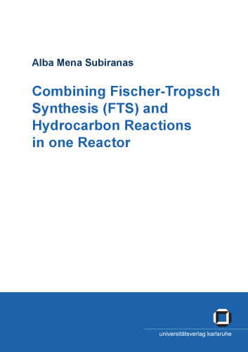 Combining Fischer-Tropsch Synthesis (Fts) And Hydrocarbon Reactions In One Reactor