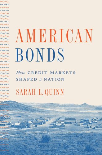 American Bonds: How Credit Markets Shaped a Nation