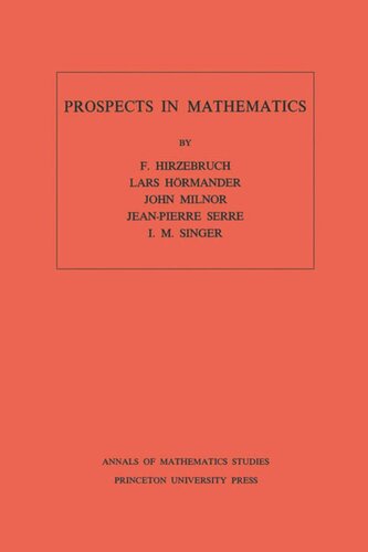 Prospects in Mathematics. (AM-70), Volume 70