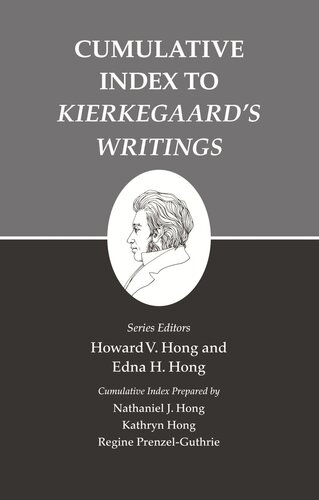 Kierkegaard's Writings, XXVI, Volume 26: Cumulative Index to Kierkegaard's Writings