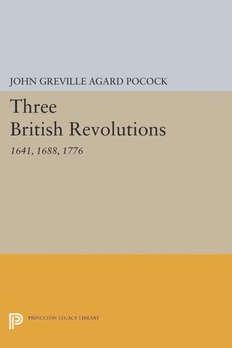 Three British Revolutions: 1641, 1688, 1776