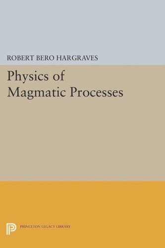 Physics of Magmatic Processes