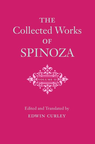 The Collected Works of Spinoza, Volume II