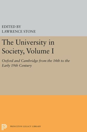 The University in Society, Volume I: Oxford and Cambridge from the 14th to the Early 19th Century